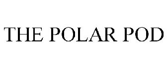 THE POLAR POD