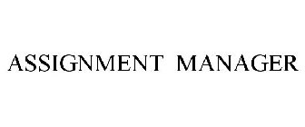 ASSIGNMENT MANAGER
