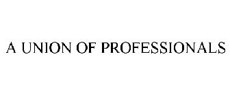 A UNION OF PROFESSIONALS
