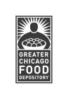 GREATER CHICAGO FOOD DEPOSITORY