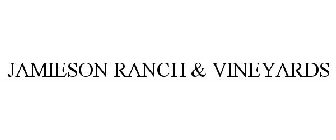 JAMIESON RANCH VINEYARDS