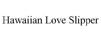 HAWAIIAN LOVE SLIPPER