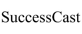 SUCCESSCAST