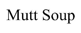 MUTT SOUP