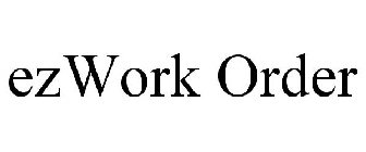 EZWORK ORDER