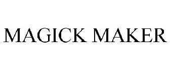 MAGICK MAKER