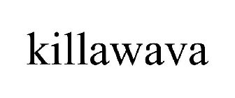 KILLAWAVA