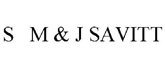 S M + J SAVITT