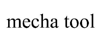 MECHA TOOL