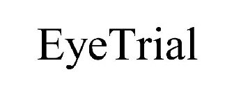 EYETRIAL
