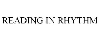 READING IN RHYTHM
