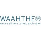 WAAHTHEO WE ARE ALL HERE TO HELP EACH OTHER
