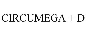 CIRCUMEGA + D
