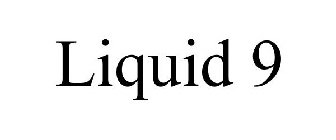 LIQUID 9