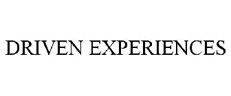 DRIVEN EXPERIENCES