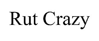 RUT CRAZY