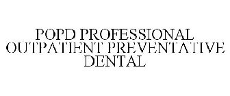 POPD PROFESSIONAL OUTPATIENT PREVENTATIVE DENTAL