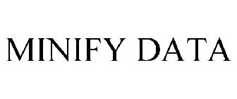 MINIFY DATA