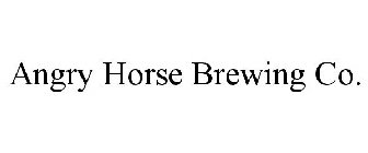 ANGRY HORSE BREWING CO.