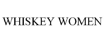 WHISKEY WOMEN