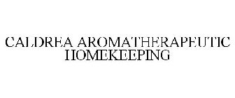 CALDREA AROMATHERAPEUTIC HOMEKEEPING