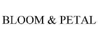 BLOOM & PETAL
