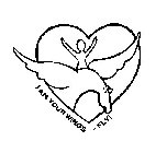 I AM YOUR WINGS - FLY!