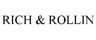 RICH & ROLLIN