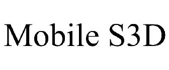 MOBILE-S3D