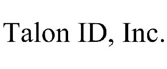 TALON ID, INC.