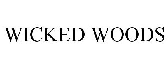 WICKED WOODS