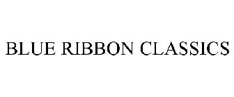 BLUE RIBBON CLASSICS