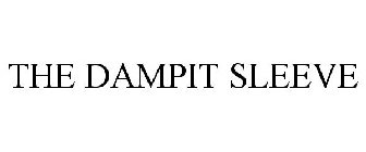 THE DAMPIT SLEEVE
