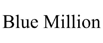 BLUE MILLION