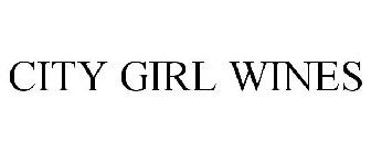 CITY GIRL WINES