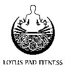 LOTUS PAD FITNESS