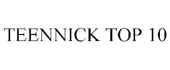 TEENNICK TOP 10