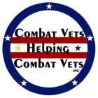 COMBAT VETS HELPING COMBAT VETS INC