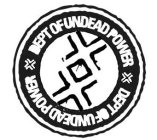 DEPT OF UNDEAD POWER