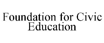 FOUNDATION FOR CIVIC EDUCATION