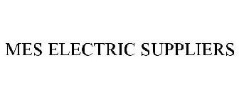 MES ELECTRIC SUPPLIERS