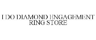 I DO DIAMOND ENGAGEMENT RING STORE