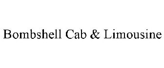 BOMBSHELL CAB & LIMOUSINE