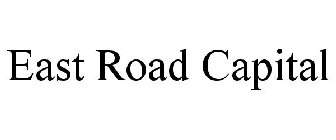 EAST ROAD CAPITAL