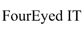 FOUR EYED IT