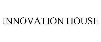 INNOVATION HOUSE