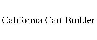 CALIFORNIA CART BUILDER