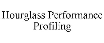 HOURGLASS PERFORMANCE PROFILING