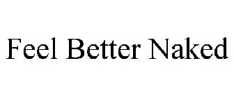 FEEL BETTER NAKED