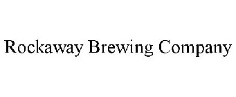 ROCKAWAY BREWING COMPANY